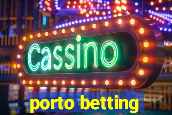 porto betting