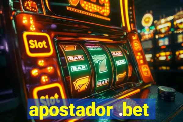 apostador .bet