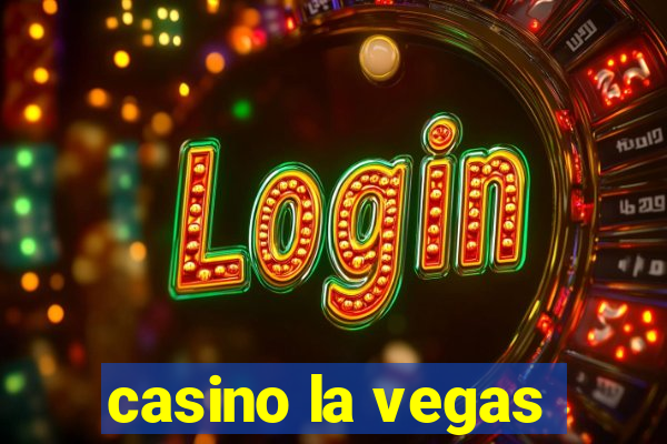 casino la vegas