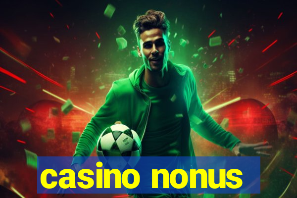 casino nonus