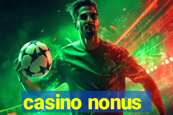 casino nonus