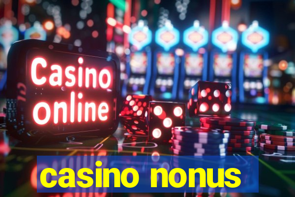 casino nonus