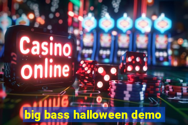 big bass halloween demo