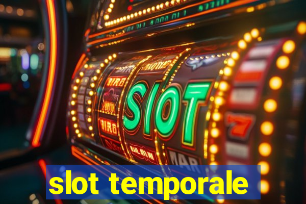 slot temporale