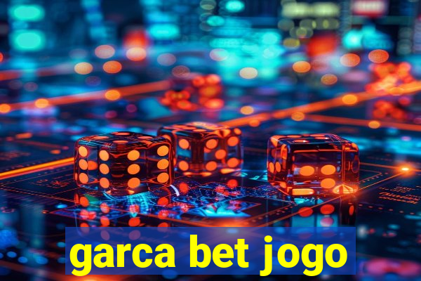 garca bet jogo