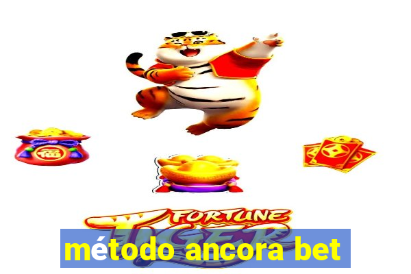 método ancora bet