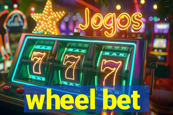 wheel bet