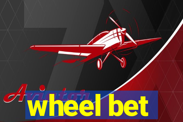 wheel bet