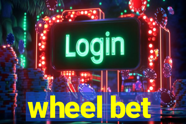 wheel bet