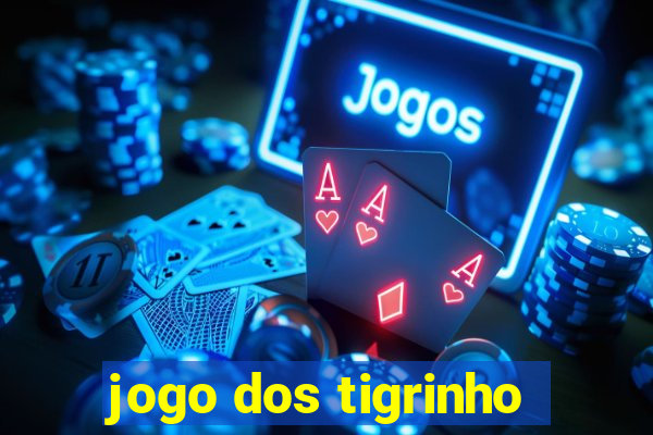 jogo dos tigrinho