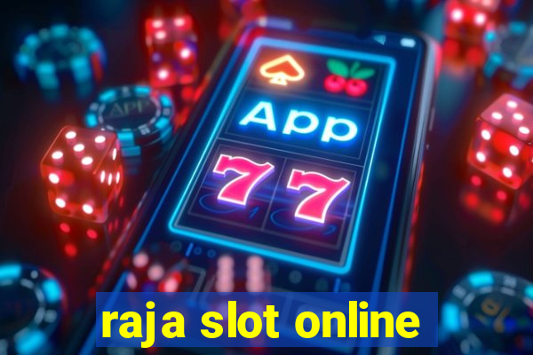 raja slot online