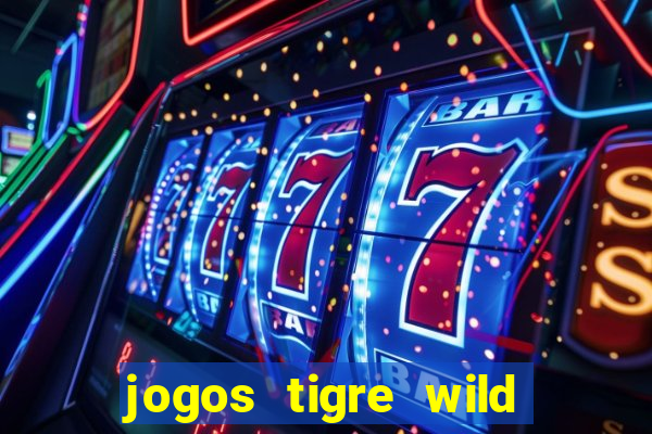 jogos tigre wild fortune tiger