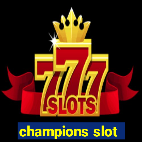 champions slot