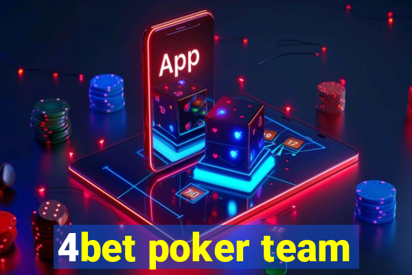 4bet poker team