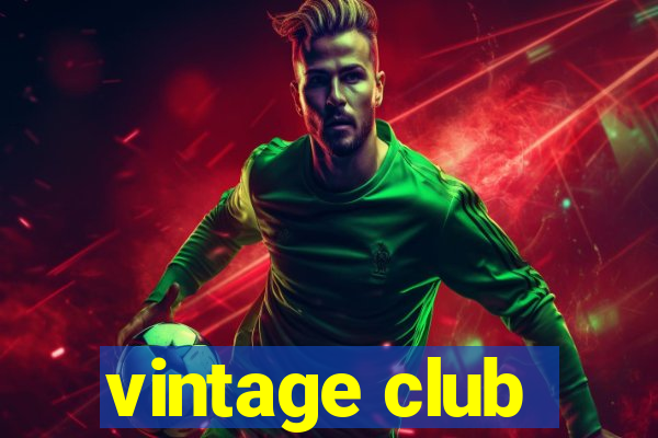 vintage club