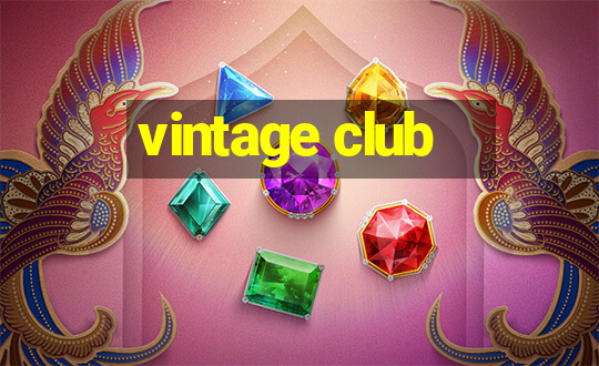 vintage club