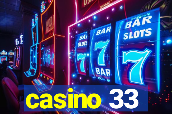 casino 33