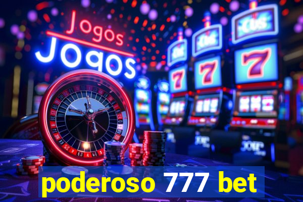 poderoso 777 bet