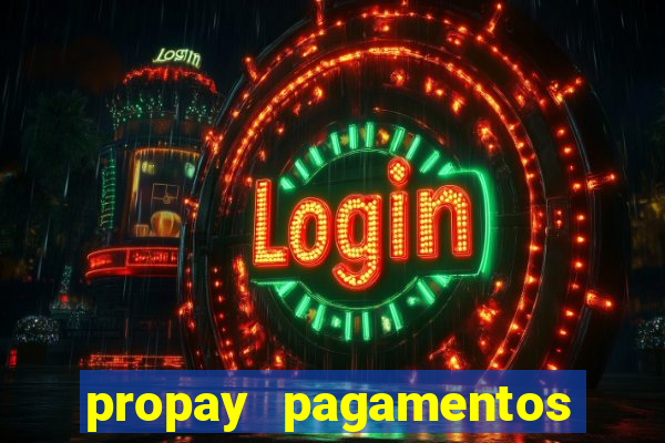 propay pagamentos ltda jogos