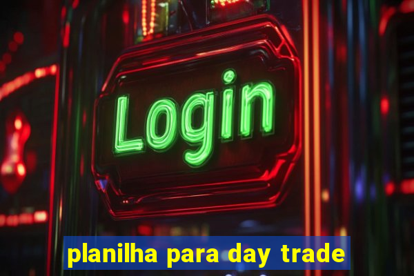 planilha para day trade