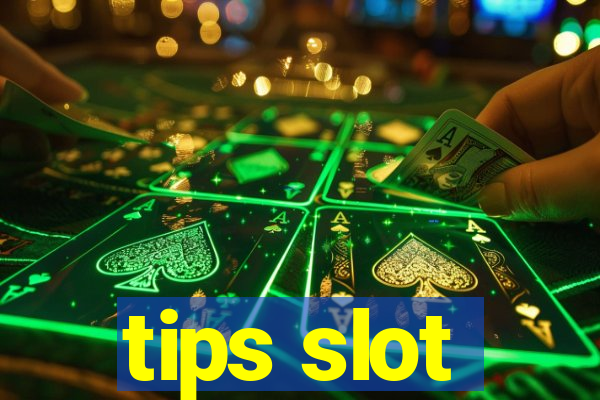 tips slot