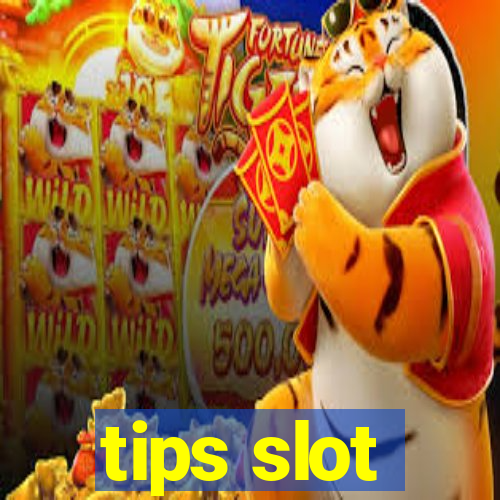 tips slot