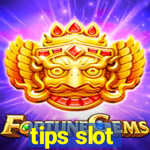 tips slot