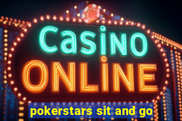 pokerstars sit and go