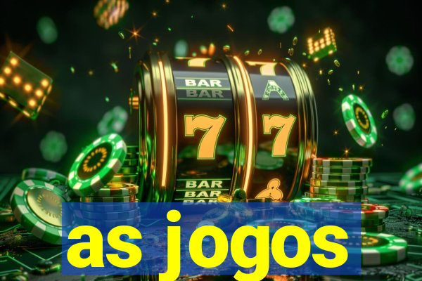 as jogos