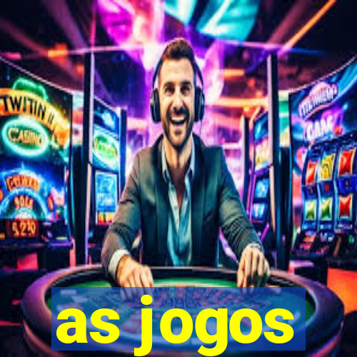 as jogos