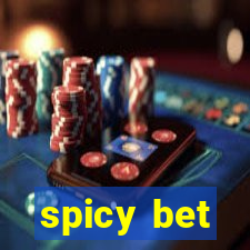 spicy bet