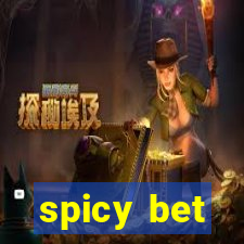 spicy bet