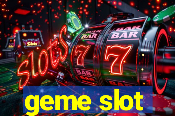 geme slot