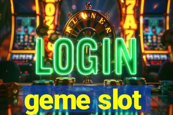 geme slot