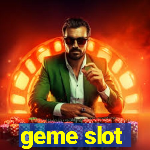 geme slot