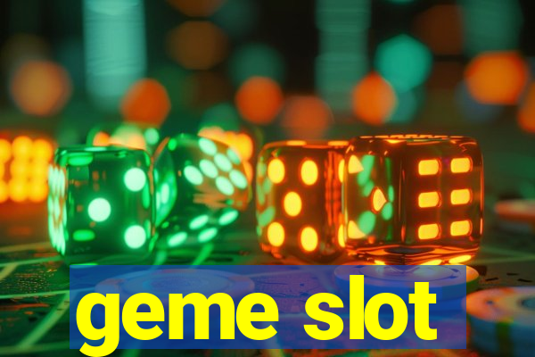 geme slot