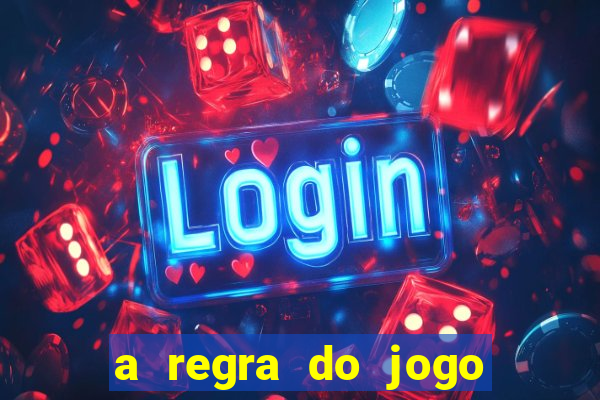 a regra do jogo globo play