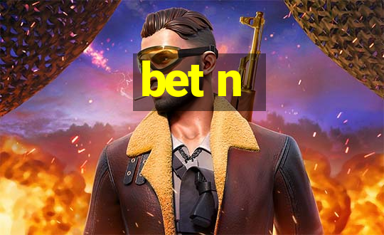 bet n