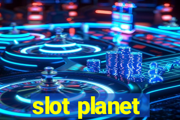 slot planet