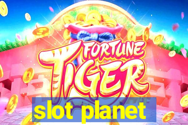 slot planet