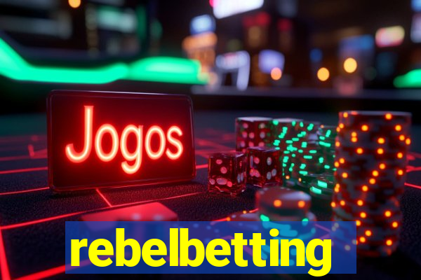 rebelbetting