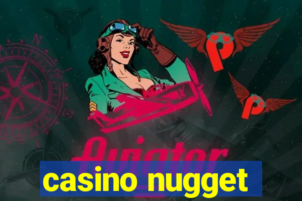 casino nugget