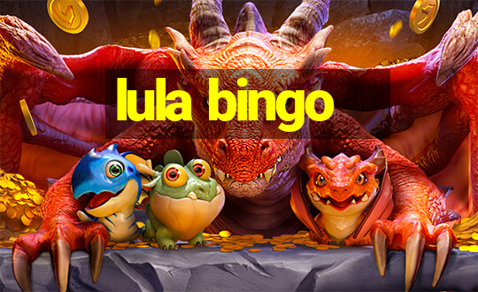 lula bingo