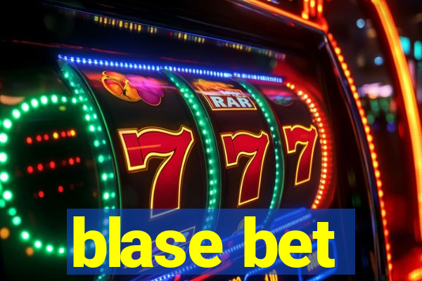 blase bet