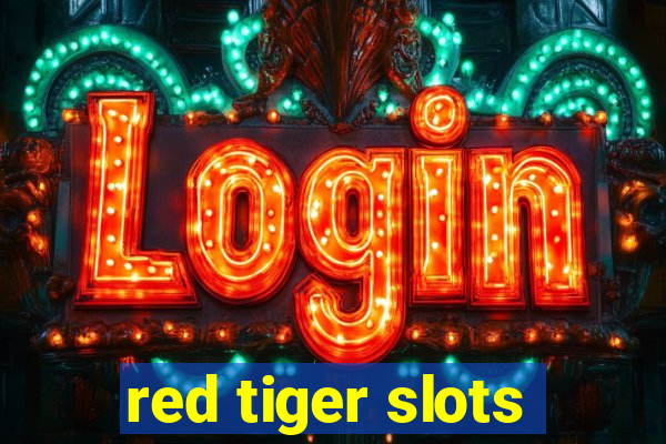 red tiger slots