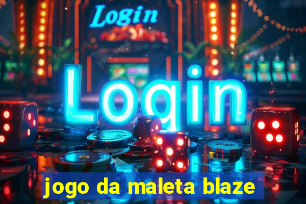 jogo da maleta blaze