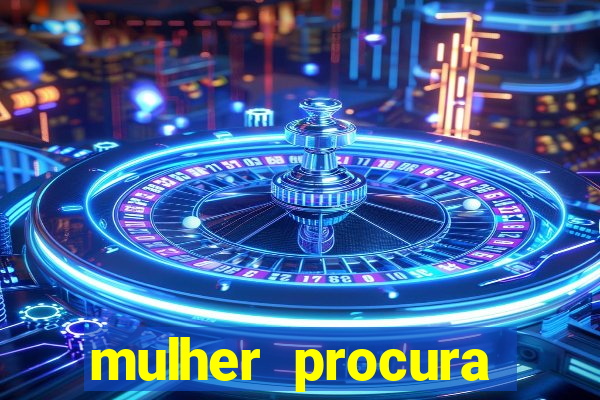 mulher procura homem bahia