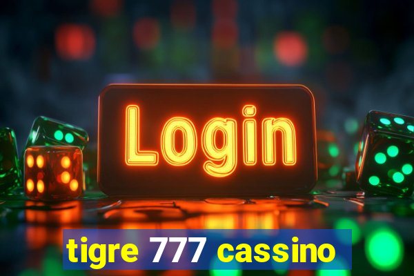 tigre 777 cassino