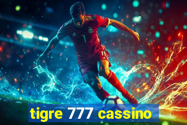 tigre 777 cassino