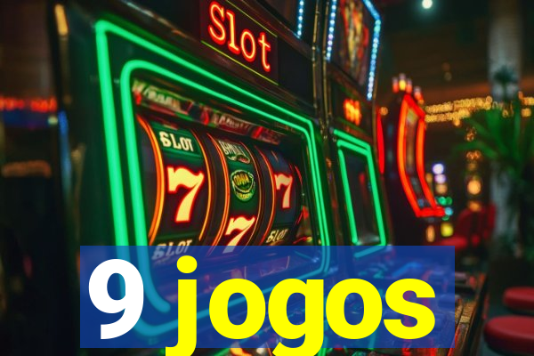 9 jogos